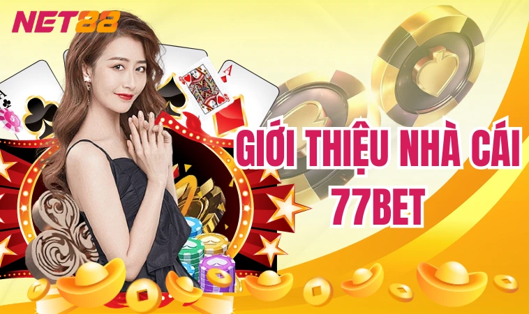 77bet | Sân Chơi Cá Cược #1 Việt Nam Cho Bet Thủ 2024 3 Giới thiệu nhà cái 77bet