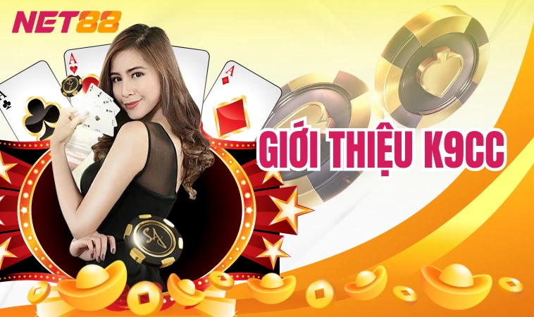 K9cc| Khám Phá Kho Game Khổng Lồ, Trả Thưởng Siêu Cao 3 Giới thiệu K9cc