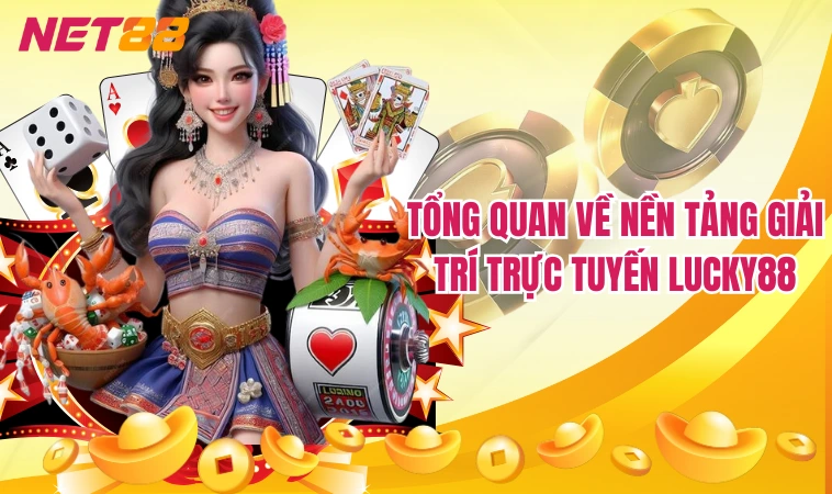 Lucky88 – Thiên Đường Của Các Trò Cá Cược Đỏ Đen Hấp Dẫn 3 Tổng quan về nền tảng giải trí trực tuyến Lucky88