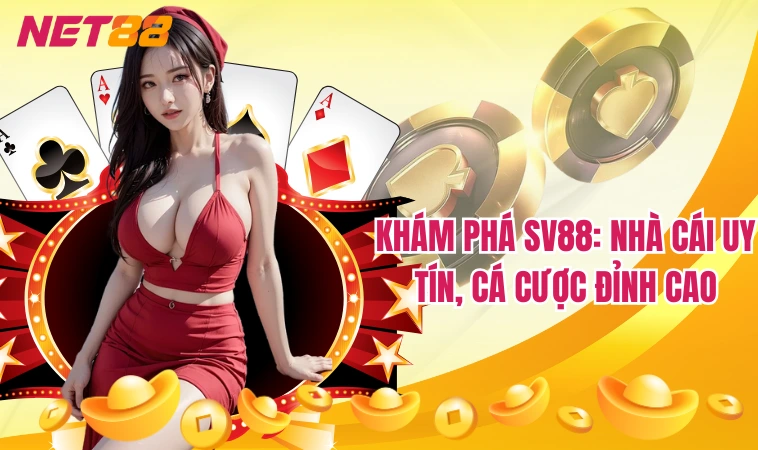 Sv88: Những Lý Do Bạn Nên Chọn Cá Cược Tại Đây 3 Khám phá Sv88: Nhà cái uy tín, cá cược đỉnh cao